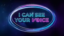 The words "I Can See Your Voice" in neon outline letters