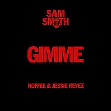 A black background with three lines of text, all colored in red, reading, in order from top to bottom, "Sam Smith", "Gimme", "Koffee & Jessie Reyez" in all uppercase. The text reading "Sam Smith" contains an embedded icon resembling an anchor.